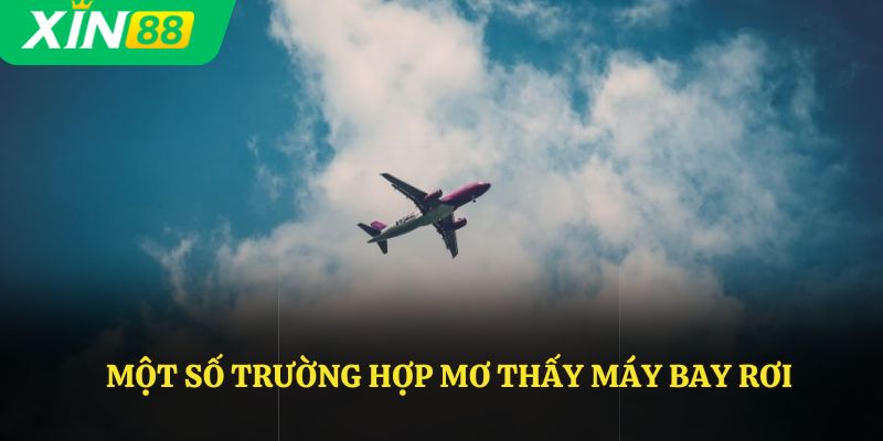 Một số trường hợp mơ thấy máy bay rơi