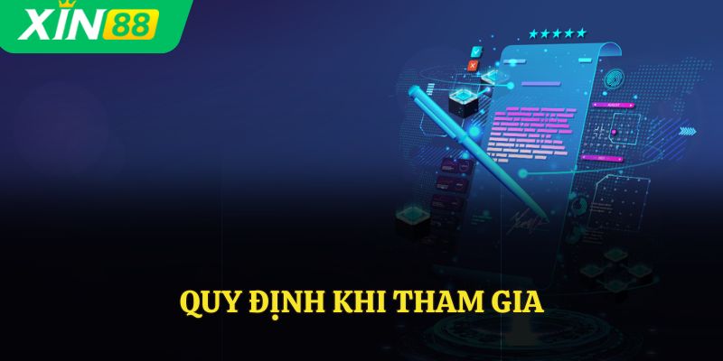 Quy định khi tham gia