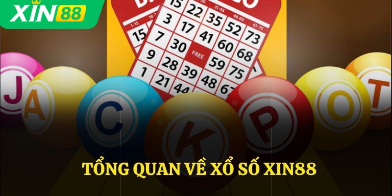 Tổng quan về xổ số xin88