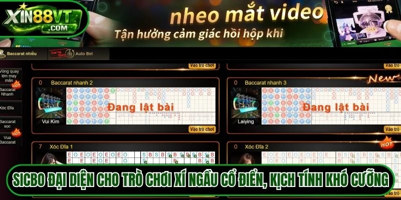 Sicbo đại diện cho trò chơi xí ngầu cổ điển, kịch tính khó cưỡng