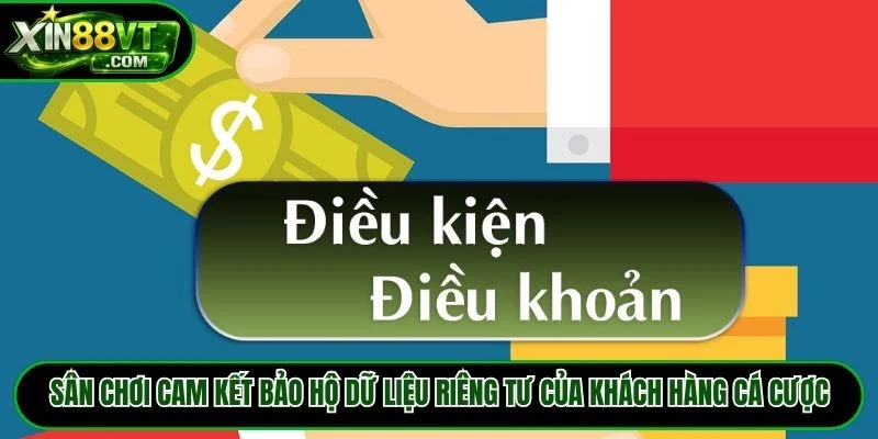 Sân chơi cam kết bảo hộ dữ liệu riêng tư của khách hàng cá cược