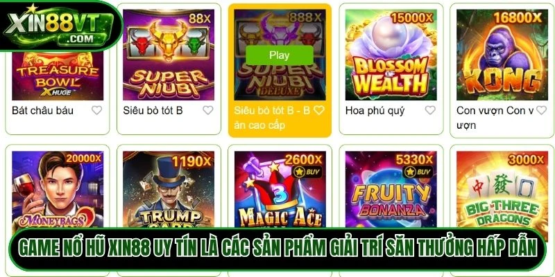 Game nổ hũ XIN88 uy tín là các sản phẩm giải trí săn thưởng hấp dẫn